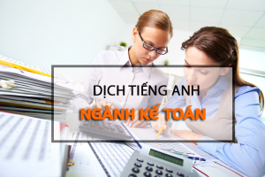 tieng-anh-chuyen-nganh-ke-toan-dich