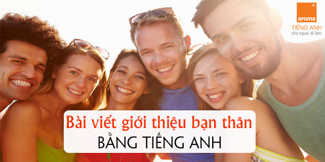 Bai-viet-gioi-thieu-ban-than-bang-tieng-anh-day-tinh-cam